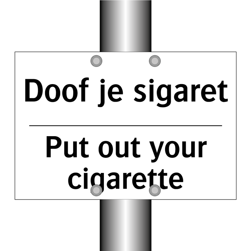 Doof je sigaret - Put out your cigarette