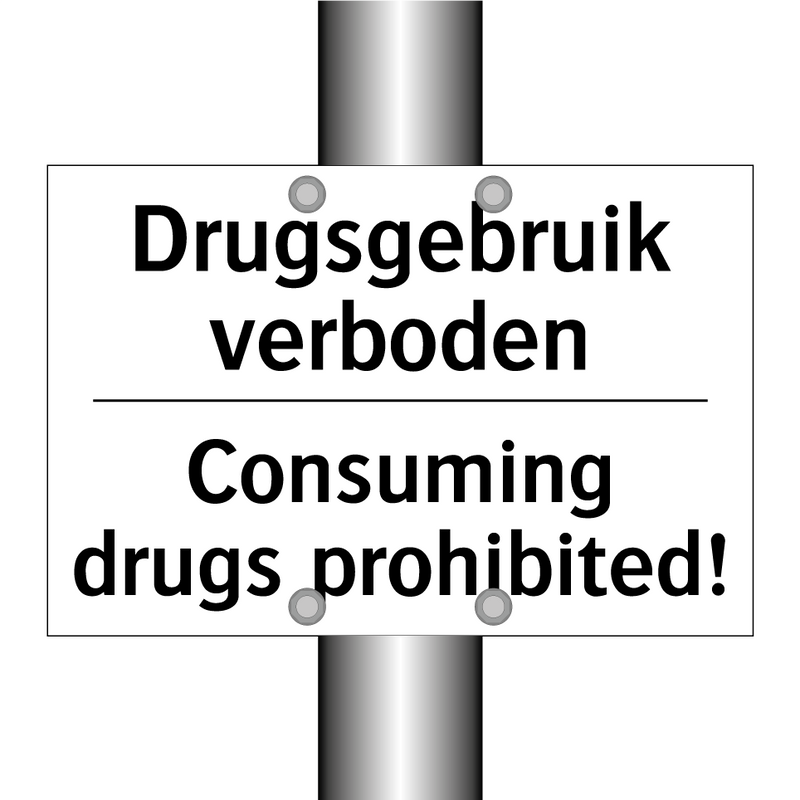 Drugsgebruik verboden - Consuming drugs prohibited!