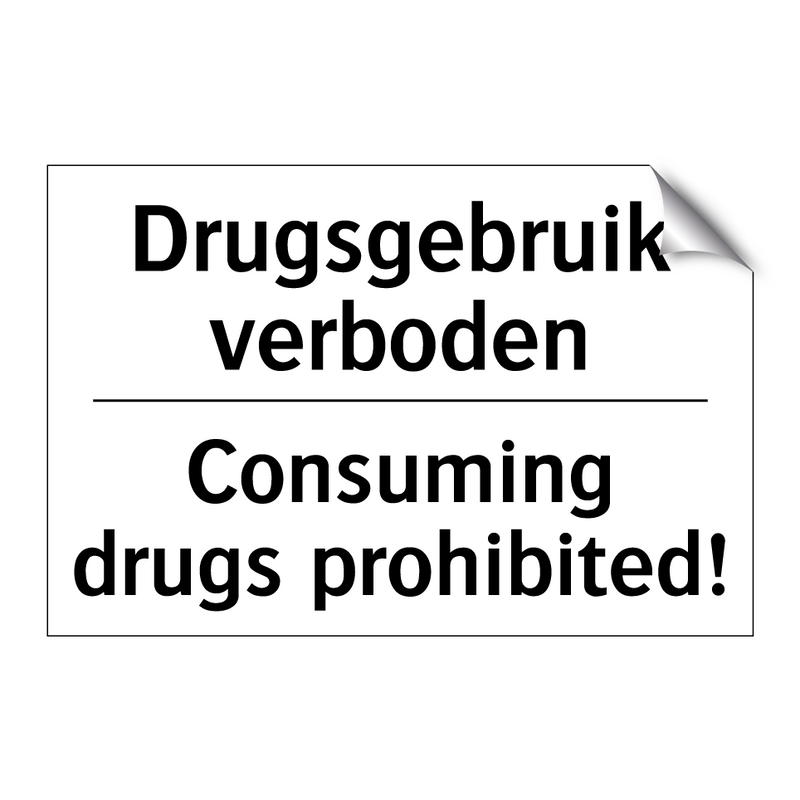 Drugsgebruik verboden - Consuming drugs prohibited!