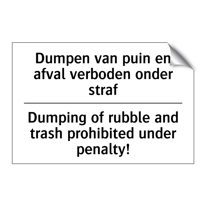 Dumpen van puin en afval verboden /.../ - Dumping of rubble and trash prohibited /.../