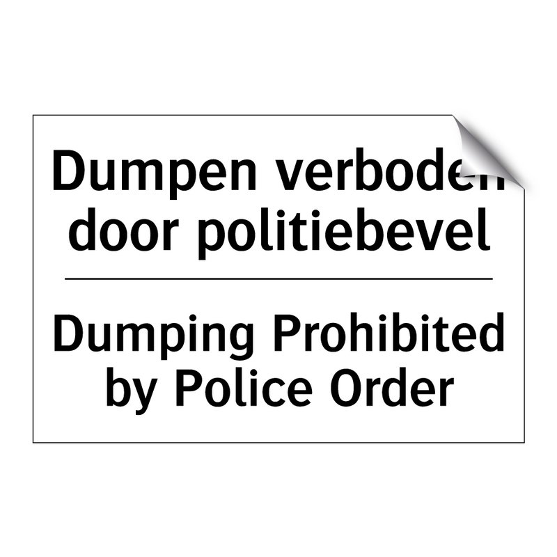 Dumpen verboden door politiebevel/.../ - Dumping Prohibited by Police Order/.../