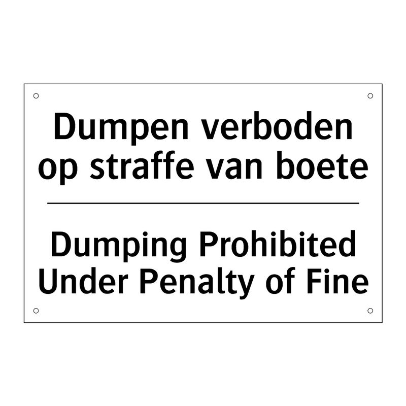 Dumpen verboden op straffe van /.../ - Dumping Prohibited Under Penalty /.../