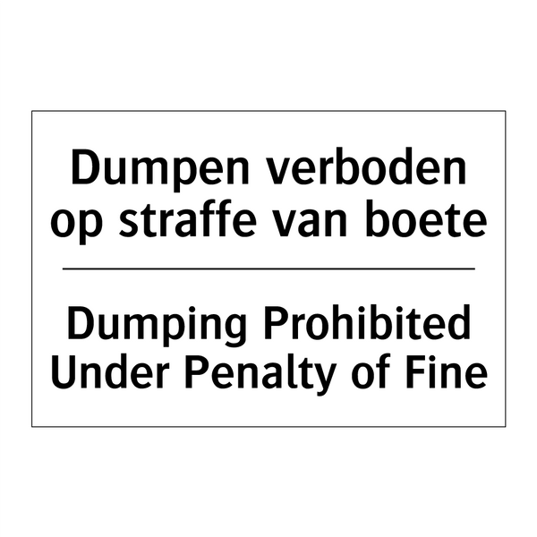 Dumpen verboden op straffe van /.../ - Dumping Prohibited Under Penalty /.../