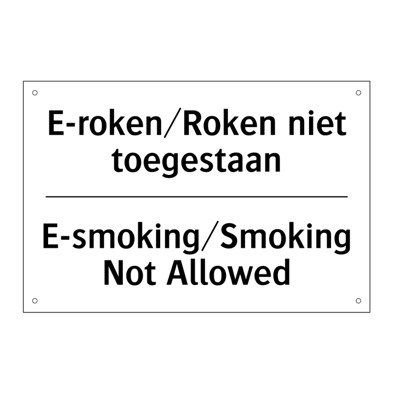 E-roken/Roken niet toegestaan - E-smoking/Smoking Not Allowed