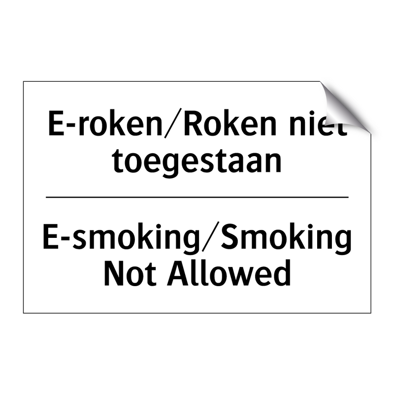 E-roken/Roken niet toegestaan - E-smoking/Smoking Not Allowed