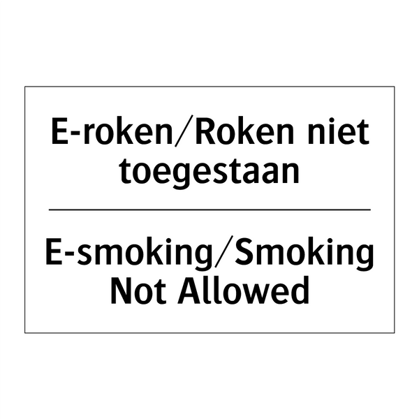 E-roken/Roken niet toegestaan - E-smoking/Smoking Not Allowed