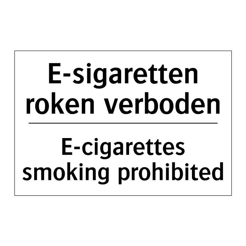 E-sigaretten roken verboden - E-cigarettes smoking prohibited/.../