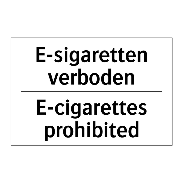 E-sigaretten verboden - E-cigarettes prohibited