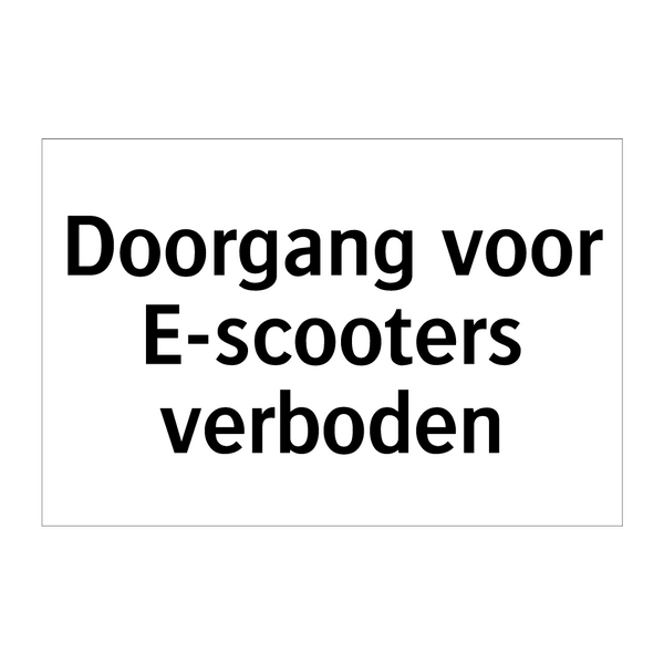 Doorgang voor E-scooters verboden