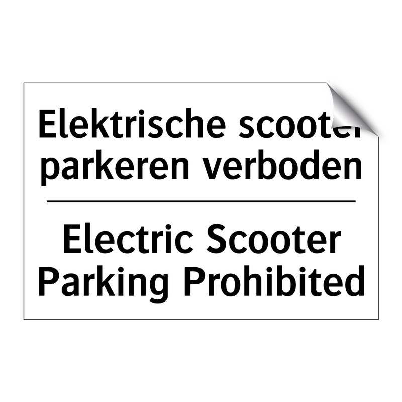 Elektrische scooter parkeren verboden/.../ - Electric Scooter Parking Prohibited/.../