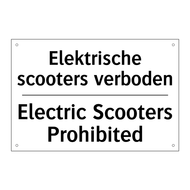 Elektrische scooters verboden - Electric Scooters Prohibited