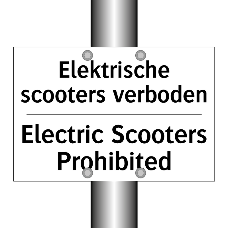 Elektrische scooters verboden - Electric Scooters Prohibited