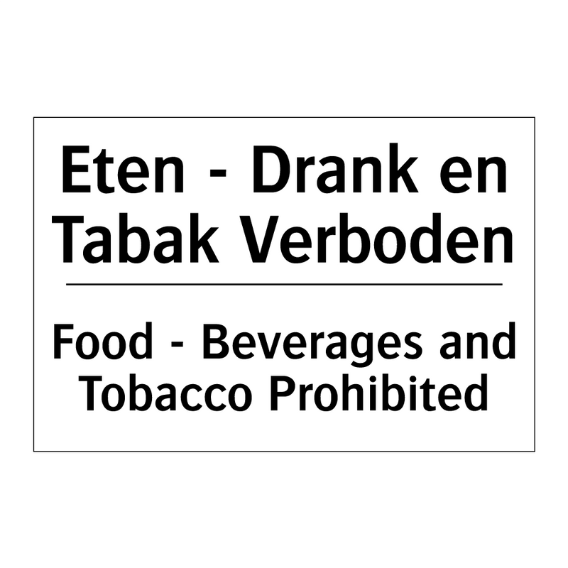 Eten - Drank en Tabak Verboden - Food - Beverages and Tobacco Prohibited/.../