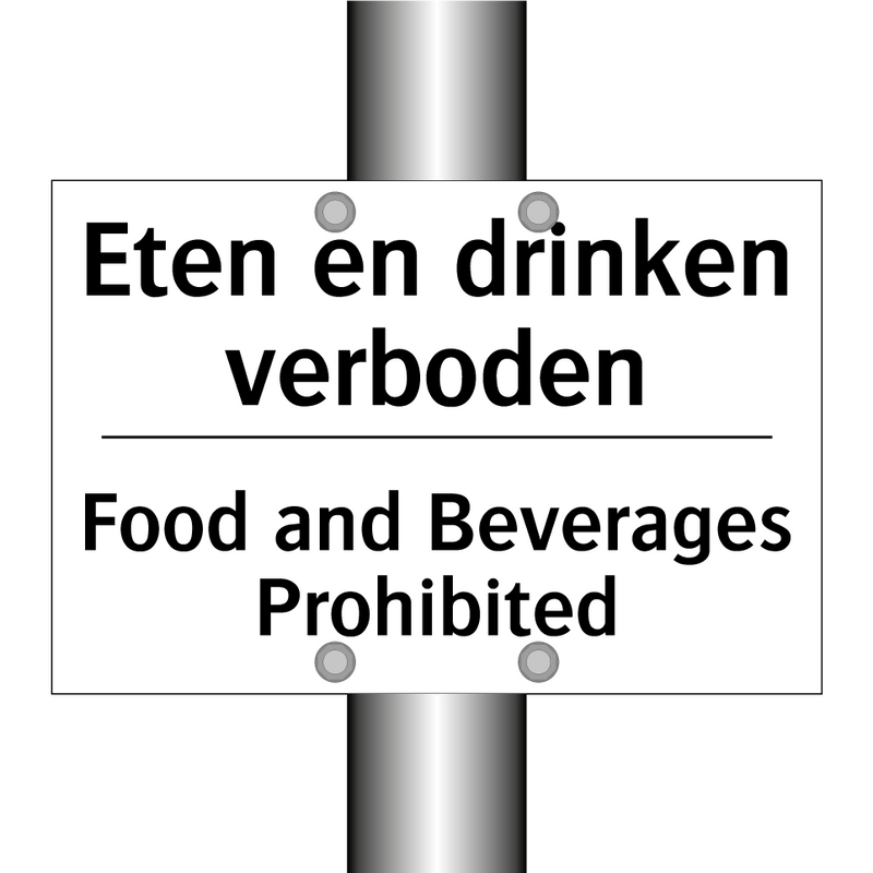 Eten en drinken verboden - Food and Beverages Prohibited