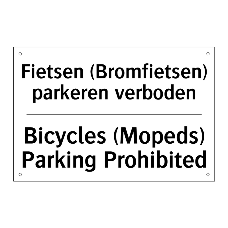 Fietsen (Bromfietsen) parkeren /.../ - Bicycles (Mopeds) Parking Prohibited/.../