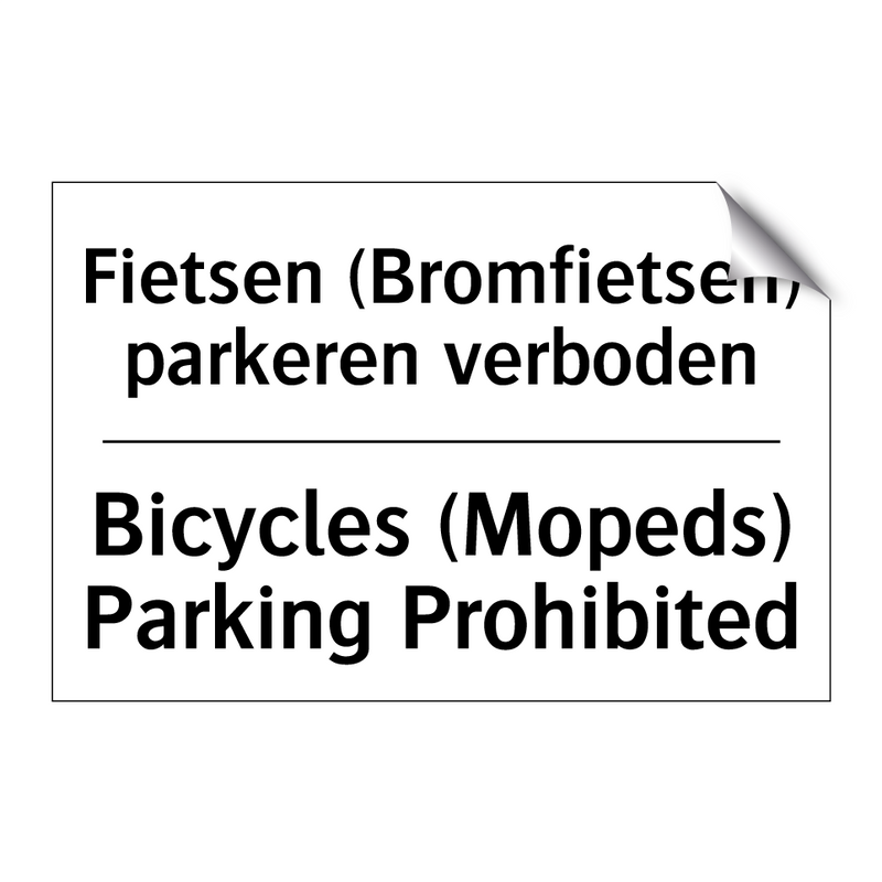 Fietsen (Bromfietsen) parkeren /.../ - Bicycles (Mopeds) Parking Prohibited/.../