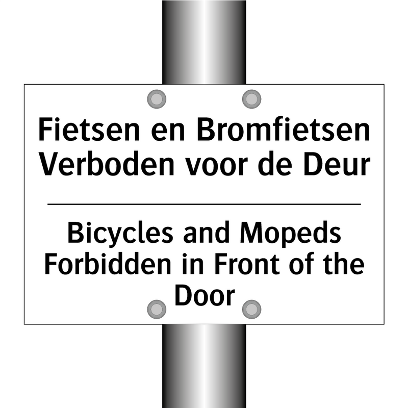 Fietsen en Bromfietsen Verboden /.../ - Bicycles and Mopeds Forbidden /.../