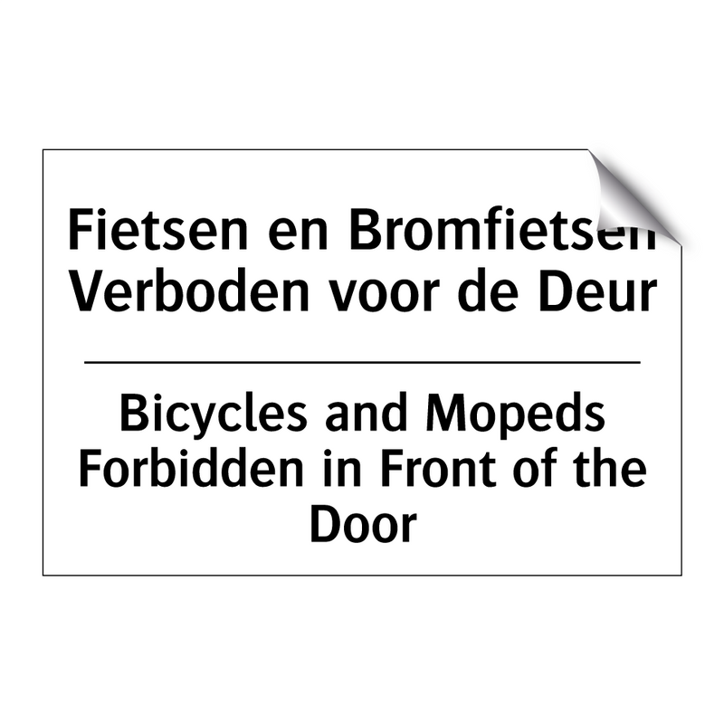 Fietsen en Bromfietsen Verboden /.../ - Bicycles and Mopeds Forbidden /.../