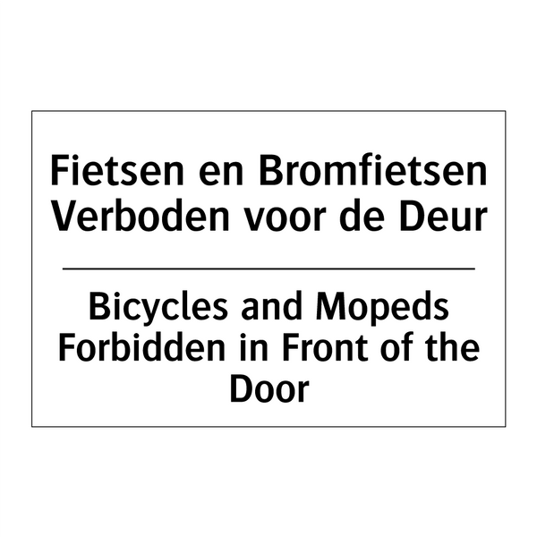 Fietsen en Bromfietsen Verboden /.../ - Bicycles and Mopeds Forbidden /.../