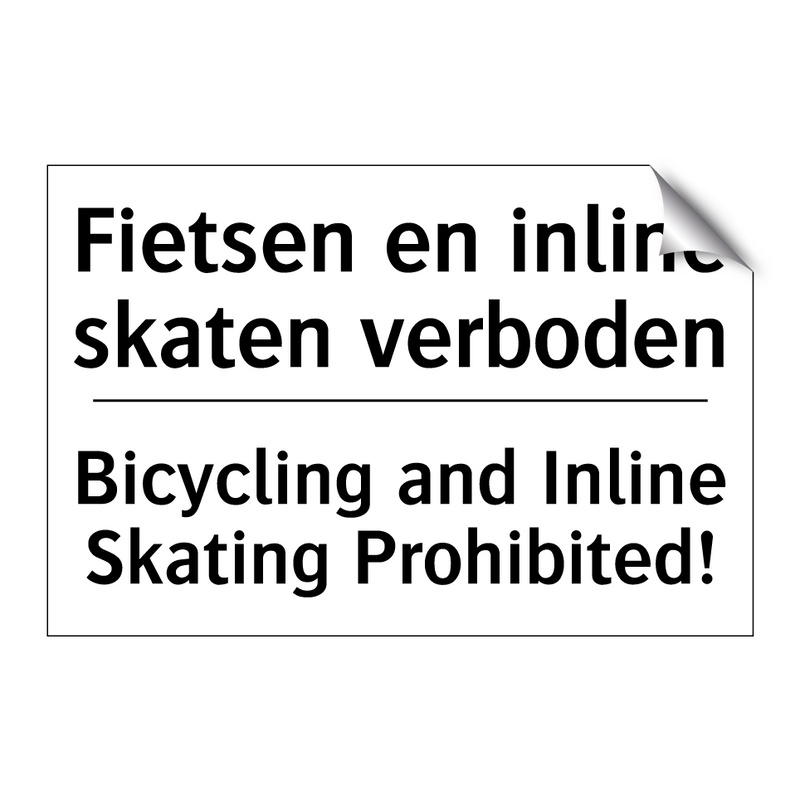 Fietsen en inline skaten verboden/.../ - Bicycling and Inline Skating Prohibited!/.../