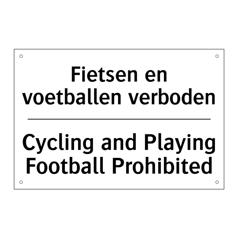 Fietsen en voetballen verboden - Cycling and Playing Football Prohibited/.../