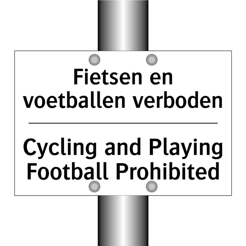 Fietsen en voetballen verboden - Cycling and Playing Football Prohibited/.../