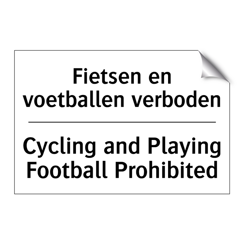 Fietsen en voetballen verboden - Cycling and Playing Football Prohibited/.../