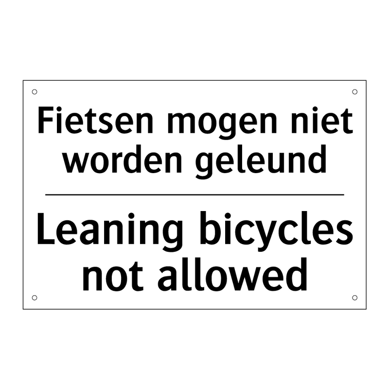 Fietsen mogen niet worden geleund/.../ - Leaning bicycles not allowed