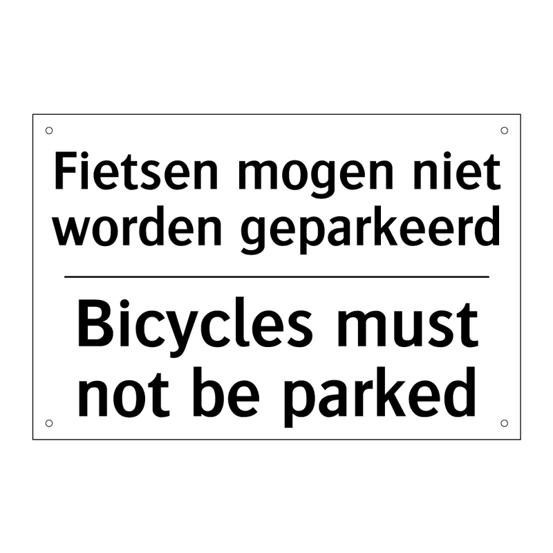 Fietsen mogen niet worden geparkeerd/.../ - Bicycles must not be parked