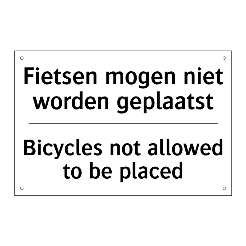 Fietsen mogen niet worden geplaatst/.../ - Bicycles not allowed to be placed/.../