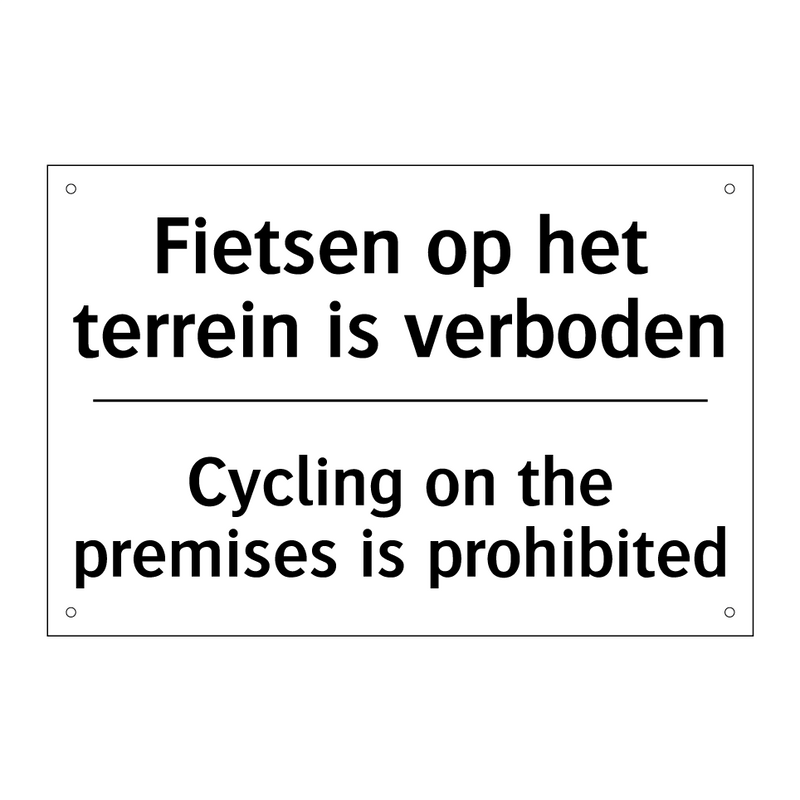 Fietsen op het terrein is verboden/.../ - Cycling on the premises is prohibited/.../