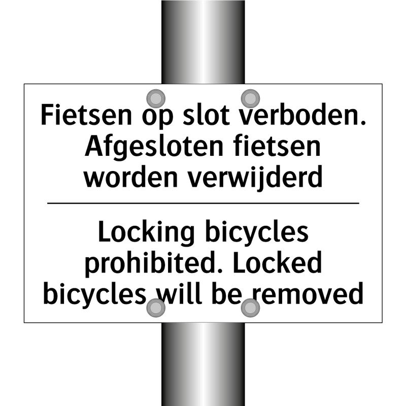 Fietsen op slot verboden. Afgesloten /.../ - Locking bicycles prohibited. Locked /.../