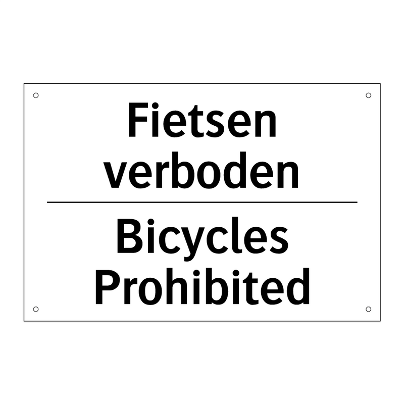 Fietsen verboden - Bicycles Prohibited