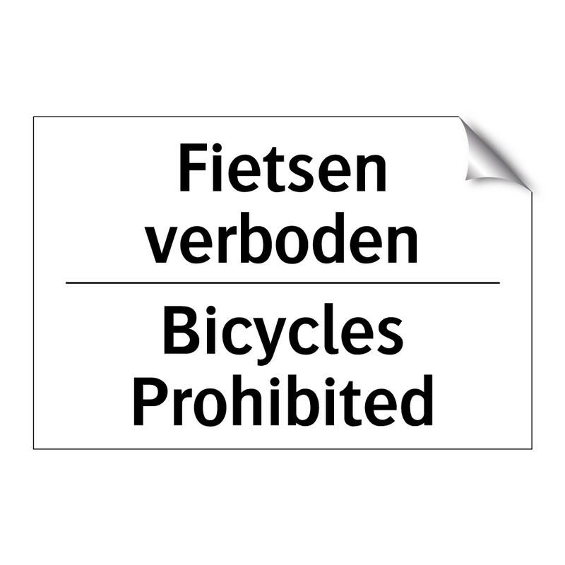 Fietsen verboden - Bicycles Prohibited