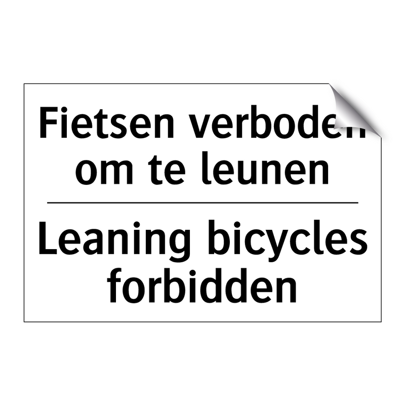 Fietsen verboden om te leunen - Leaning bicycles forbidden