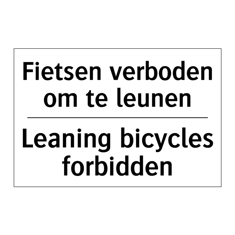 Fietsen verboden om te leunen - Leaning bicycles forbidden