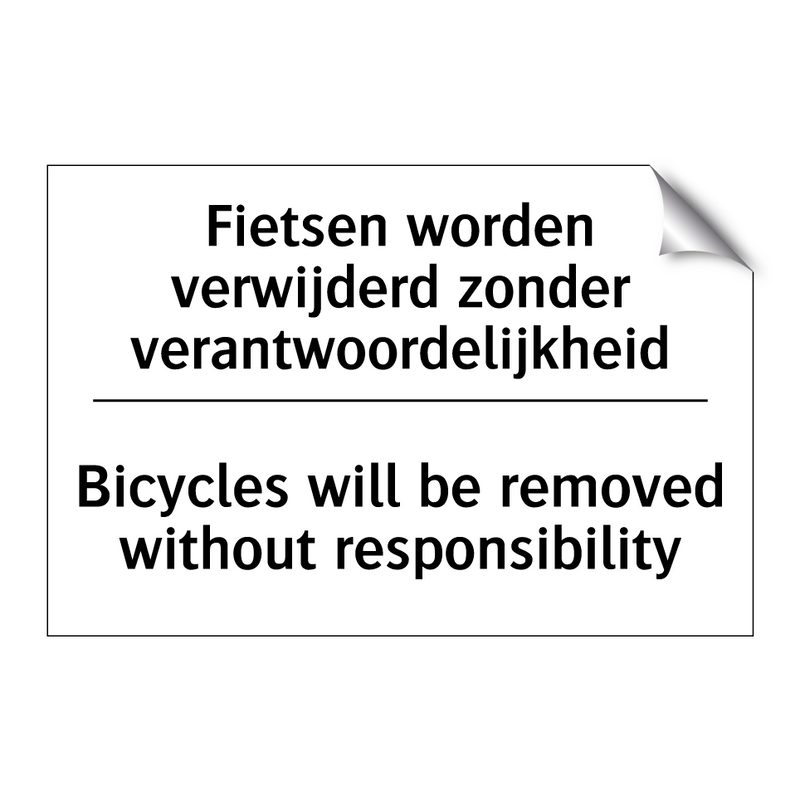 Fietsen worden verwijderd zonder /.../ - Bicycles will be removed without /.../