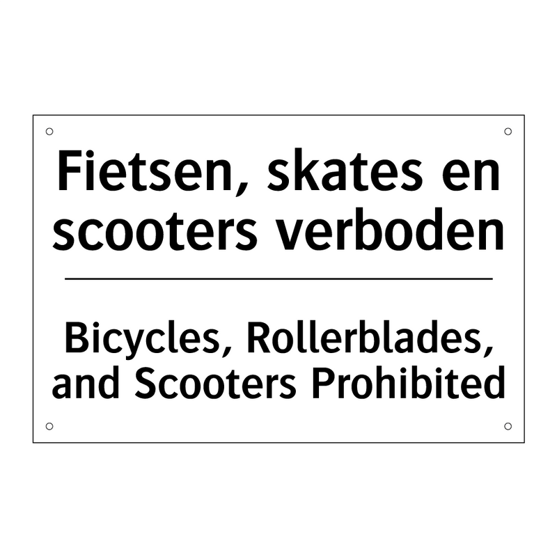 Fietsen, skates en scooters verboden/.../ - Bicycles, Rollerblades, and Scooters /.../