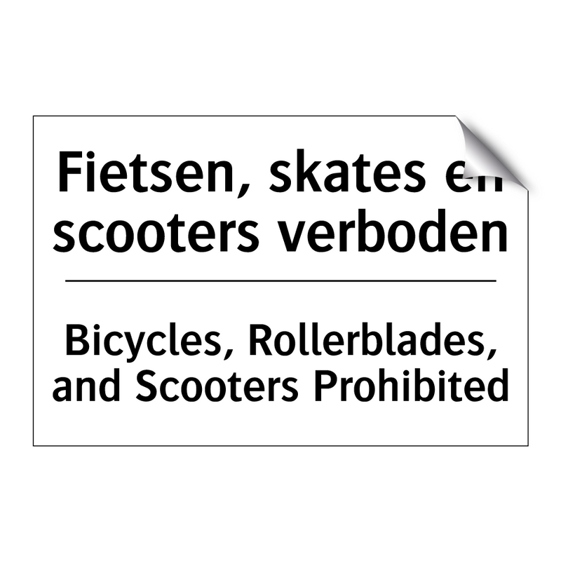 Fietsen, skates en scooters verboden/.../ - Bicycles, Rollerblades, and Scooters /.../