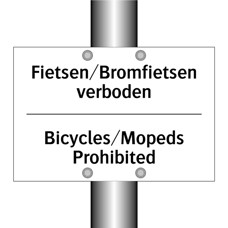 Fietsen/Bromfietsen verboden - Bicycles/Mopeds Prohibited