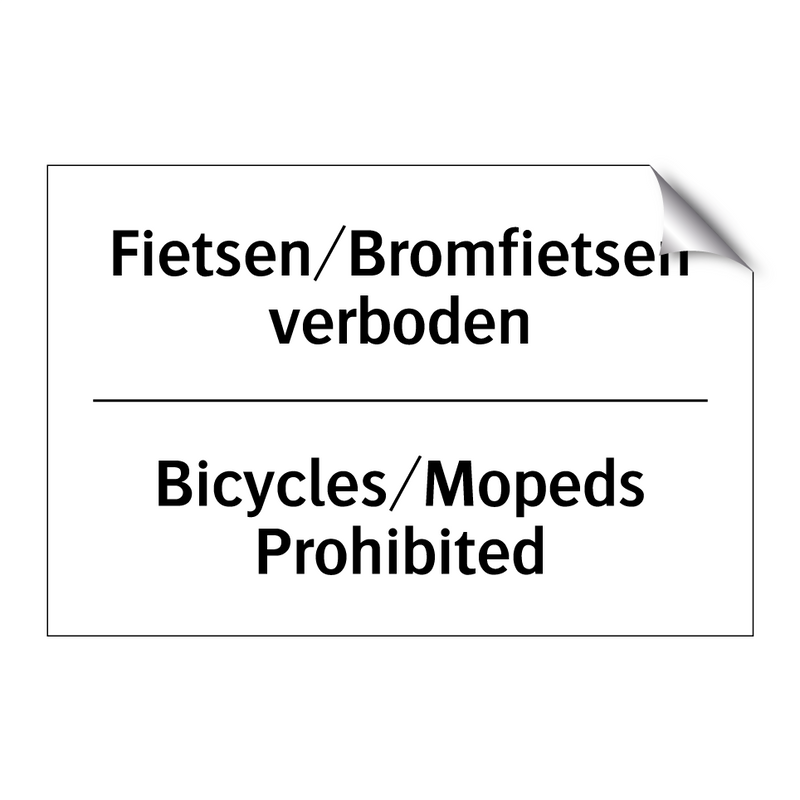 Fietsen/Bromfietsen verboden - Bicycles/Mopeds Prohibited