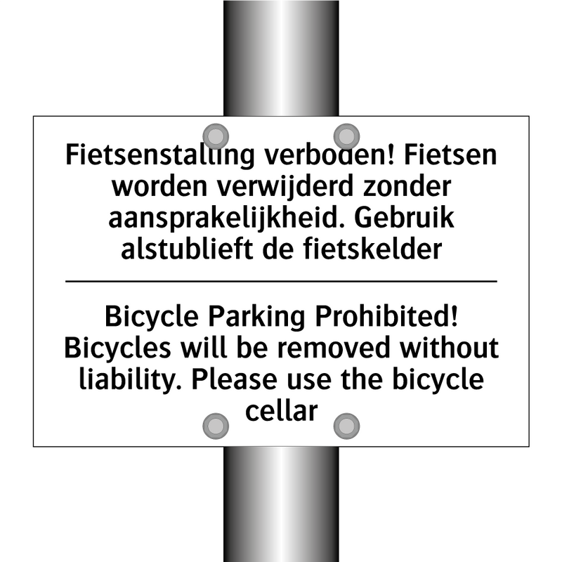 Fietsenstalling verboden! Fietsen /.../ - Bicycle Parking Prohibited! Bicycles /.../