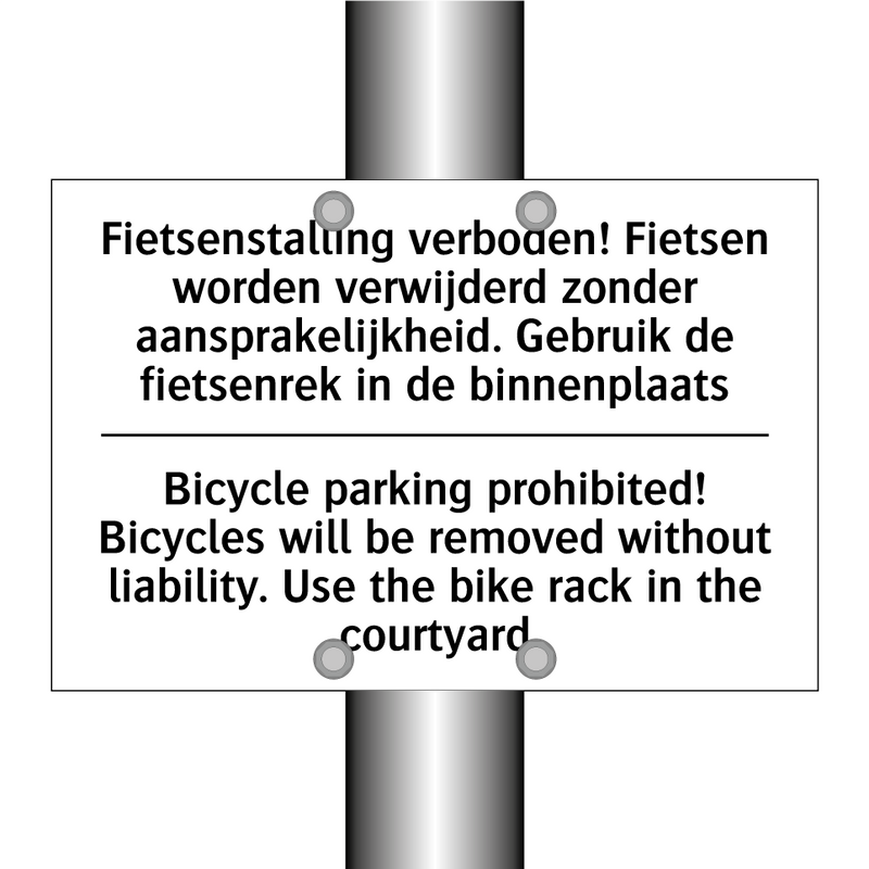 Fietsenstalling verboden! Fietsen /.../ - Bicycle parking prohibited! Bicycles /.../