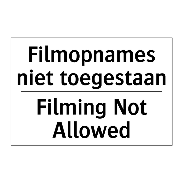 Filmopnames niet toegestaan - Filming Not Allowed