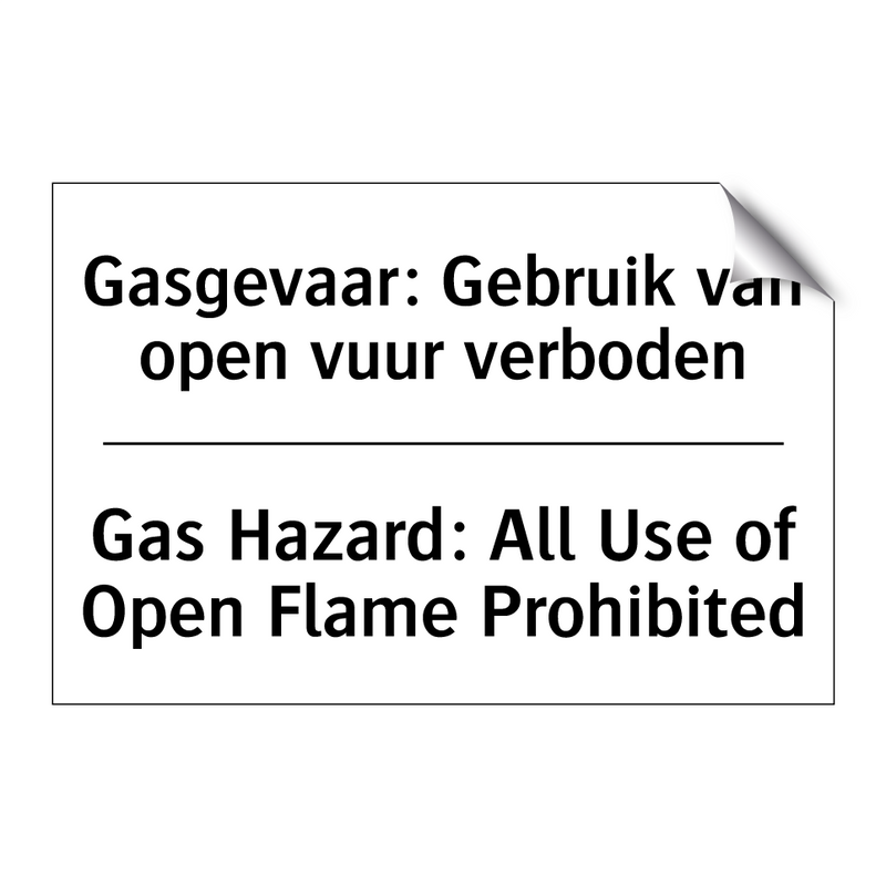 Gasgevaar: Gebruik van open vuur /.../ - Gas Hazard: All Use of Open Flame /.../