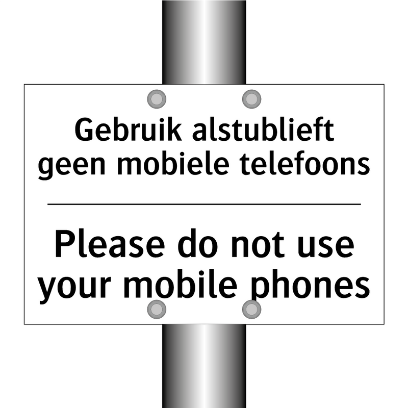 Gebruik alstublieft geen mobiele /.../ - Please do not use your mobile /.../