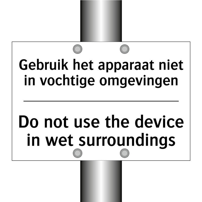 Gebruik het apparaat niet in vochtige /.../ - Do not use the device in wet surroundings/.../