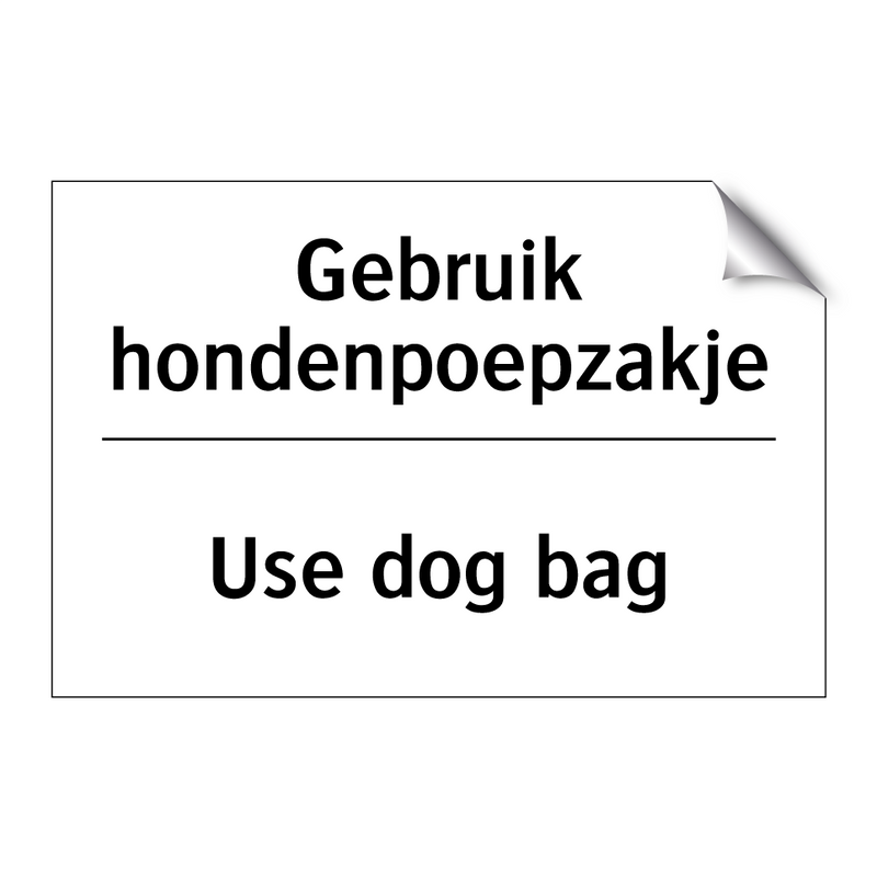 Gebruik hondenpoepzakje - Use dog bag