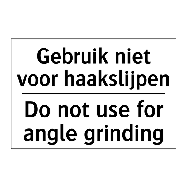 Gebruik niet voor haakslijpen - Do not use for angle grinding