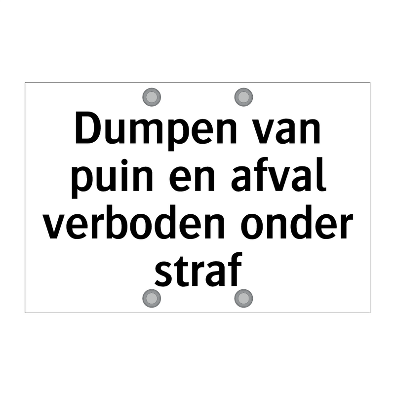 Dumpen van puin en afval verboden onder straf